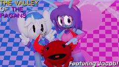 The Valley of The Pagans (Ft. Jacob)