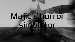 Majic's Horror Simulator