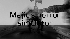 Majic's Horror Simulator