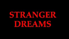 STRANGER DREAMS