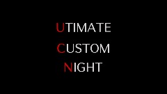 Ultimate Custom Night