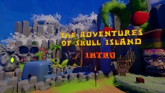 The Adventures of Skull Island (Intro)