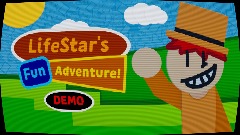*LifeStar's Fun Adventure!* <term>(DEMO)