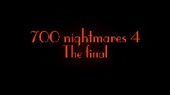 700 Nightmares 4 The Final