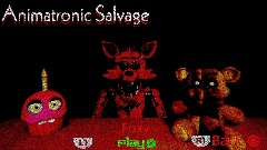 Animatronics Salvage FULL GAME