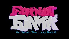 Friday Night Funkin-VS Oswald DEMO