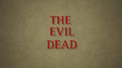 EVIL DEAD - Top Down Cabin Survival