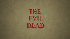 EVIL DEAD - Top Down Cabin Survival