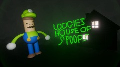 Loogie's house of spoops