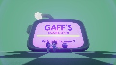 GAFF'S BIZARRE SHOW | C1 EP1