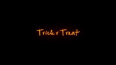 Trick r Treat