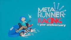 Meta runner racing 1 year anniversary
