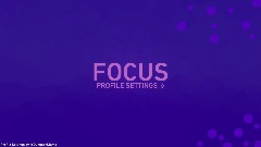 FOCUS Profile Settings