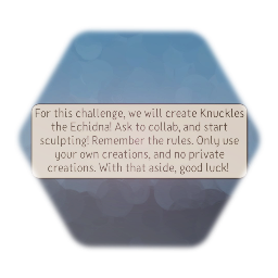Challenge! Create Knuckles the Echidna!