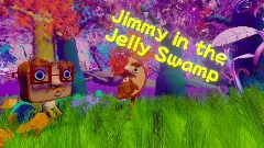 Adventures of the Peanut Butter Crew(Jimmy in the Jelly Swamp)