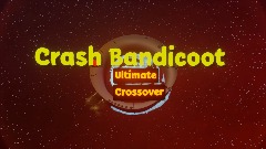 Crash Bandicoot ultimate crossover title screen