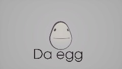 Da egg
