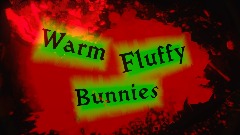 Warm Fluffy Bunnies