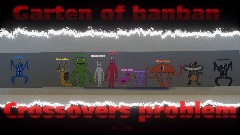Garten of banban crossovers problem Chapter 10