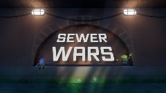 Sewer Wars - Cinematic