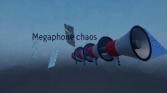 Megaphone chaos