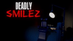 Deadly Smilez