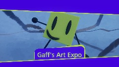 Gaff's Art Expo (Art Requests Creation)