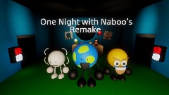 One Night with Naboo's Remake