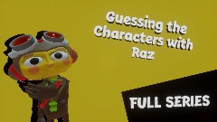 Guessing the Characters with Raz | Full Series