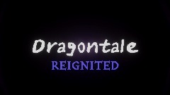 Dragontale REIGNITED Teaser trailer