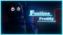 FNAF SL FUNTIME FREDDY - Demolition Inevitable Showcase