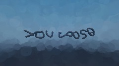 YOU LOSE