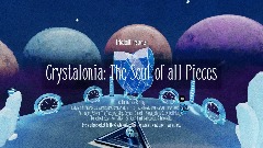 Crystalonia: The Soul of all Pieces