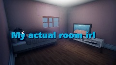 My actual Room irl