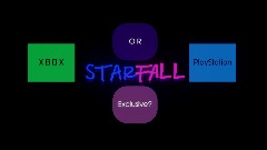 Starfall exclusive?  Discussion