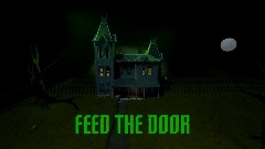 Feed the Door