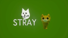 STRAY Made by Mr ShowcaseMaker