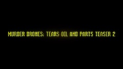 MURDER DRONES TEARS OIL AND PARTS TEASER 2