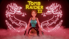Tomb Raider II : The Dagger Of Xian