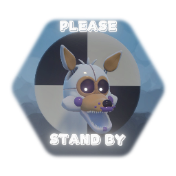 Lolbit/ Please Stand By