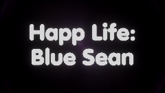 Happ Life: Blue Sean