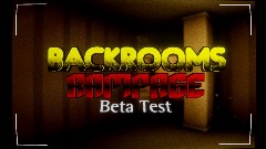 <term>Backrooms</term> Rampage | Beta Test