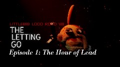 LittleBig Loco Roco VIII: The Letting Go - Episode 1