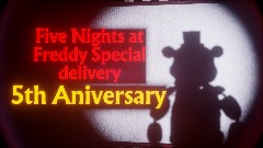 Fnaf Special delivery (AR) 5th Aniversary