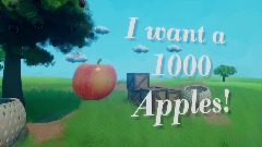 I want a 1000 Apples!