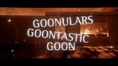 GOONULARS GOONTASTIC GOON [CHAPTER: APRIL FOOLS]