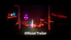 DoDR Trailer: The Creator