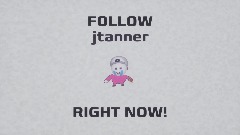 Follow @JTanner2026 RIGHT NOW hes cool