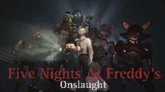 Five Nights At Freddy's Onslaught <term>NIGHT 2 UPDATE