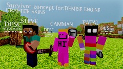 Survivor concept for:DEMISE ENGINE "CRAFTER" skins